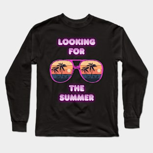 Looking For The Summer Long Sleeve T-Shirt